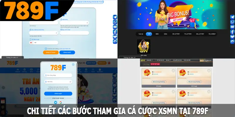 Chi tiết các bước tham gia XSMN tại 789F Chi tiết các bước tham gia XSMN tại 789F