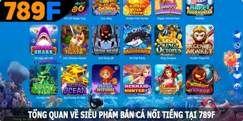 Tổng quan về siêu phẩm bắn cá nổi tiếng tại 789F Tổng quan về siêu phẩm bắn cá nổi tiếng tại 789F