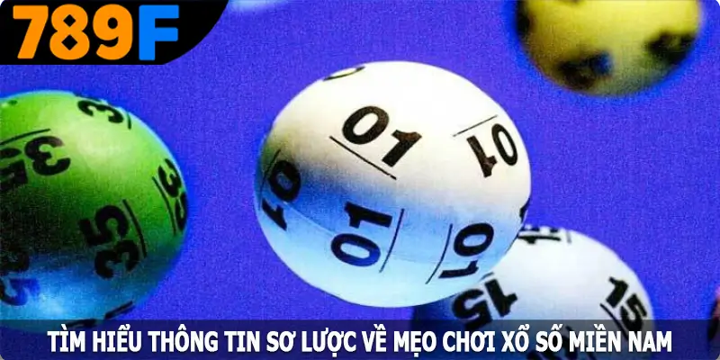 Tìm hiểu thông tin sơ lược về mẹo chơi xổ số miền Nam Tìm hiểu thông tin sơ lược về mẹo chơi xổ số miền Nam